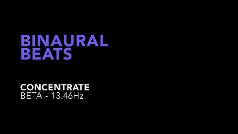 Binaural Beats - Concentrate 13.46Hz