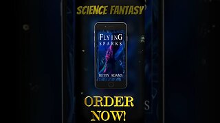 Flying Sparks - a Novel of Science Fantasy Adventure