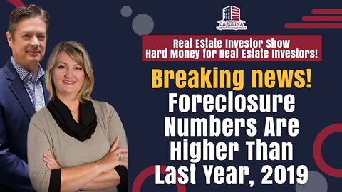 Breaking News! Foreclosure Numbers Are Higher Than Last Year, 2019!