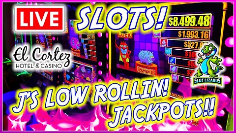 🔴 LIVE SLOT PLAY! LET'S HIT ONE LAST JACKPOT! J'S LOW ROLLIN' WEDNESDAY! EPISODE 33! EL CORTEZ