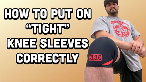 HOW TO PUT ON TIGHT KNEE SLEEVES | EASY WAY TO PUT ON YOUR TIGHT KNEE SLEEVES