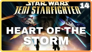 Star Wars Jedi Starfighter | 14 | Heart of the Storm