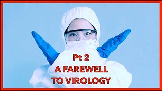 A Farewell to Virology (Part 2): Dr. Mark Bailey/ Steve Falconer