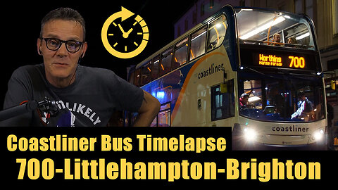⏱️🚦🚌 Littlehampton to Brighton No700 Bus Coastliner Timelapse 4k HD 🚌🚦⏱️