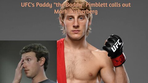 UFC's Paddy "the Baddy" Pimblett is a savage that wants a crack at Mark Zuckerberg