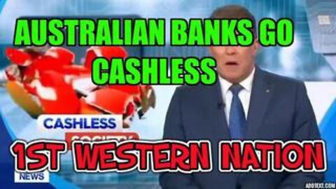 Australia is the 1st Western nation to go completely cashless at major banks