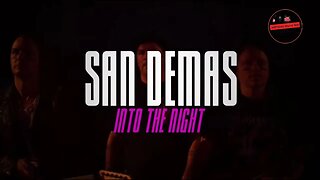 Incredible Song From SAN DEMAS, Into The Night - What's New