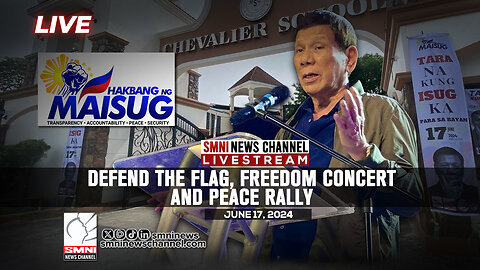 LIVE: Hakbang ng Maisug: Defend the Flag, Freedom Concert and Peace Rally | June 17, 2024