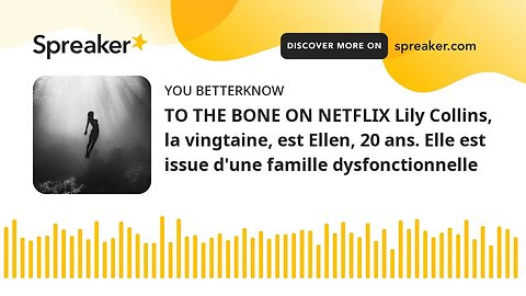 TO THE BONE ON NETFLIX Lily Collins, la vingtaine, est Ellen, 20 ans. Elle est issue d'une famille d