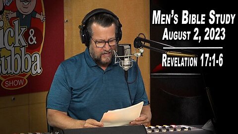 Revelation 17:1-6 | Men's Bible Study by Rick Burgess - LIVE - August 2, 2023