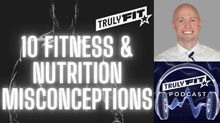 10 Fitness & Nutrition Misconceptions : Dr Chris Swart