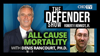 Robert F. Kennedy Jr. Interviews Denis Rancourt: All Cause Mortality (January 24, 2023)