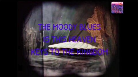 THE MOODY BLUES - IS THIS HEAVEN - YVONNE DE CARLO HEAVENLY