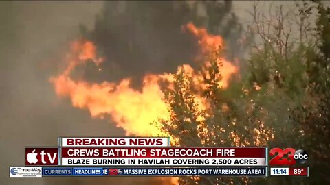 Stagecoach Fire: Blaze burning in Havilah covers 2,500 acres