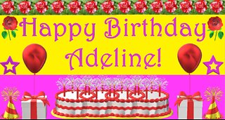 Happy Birthday 3D - Happy Birthday Adeline - Happy Birthday To You - Happy Birthday Song