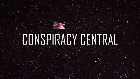 Conspiracy Central May 15, 2024 8:30 pm