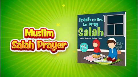 Teach Me How to Pray Salah: Teaching Muslim Kids the Salat Prayer Video Book Trailer