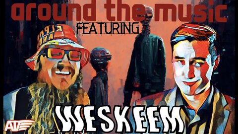 Around the Music Ep. 22 - @We Skeem (The Artificial Interview)