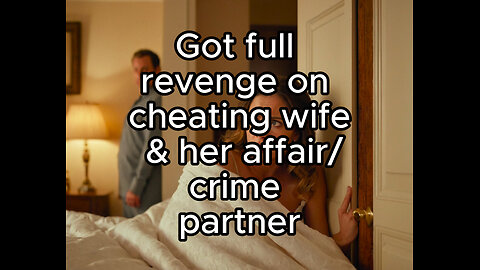 Got full revenge on cheating wife & her affair crime partner #cheaters #cheat