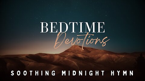 Finding Rest: Bedtime Devotional #Bibleversesforsleep #meditations