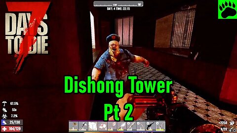 7 Days to Die Alpha 20 Dishong Tower Part 2
