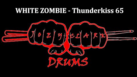 White Zombie // Thunderkiss 65 // Drum Cover // Joey Clark