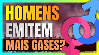 Pesquisa mostra que MULHERES emitem menos GASES ESTUFAS que os HOMENS