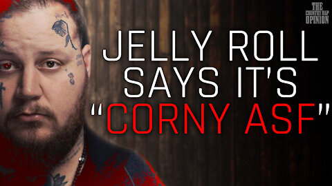 Jelly Roll claims it "CORNY ASF" - WE KNOW WHO UPCHURCH WAS TALKING ABOUT - The Country Rap Opinion