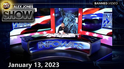 Top Globalists Brace for International Uprising as Great Reset Plunges World Into Ruin – ALEX JONES SHOW 1/13/23