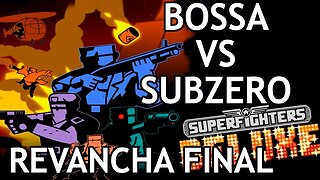 Bossa vs Subzero / Ultima chance