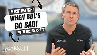 When BBL's Go Wrong! | Barrett Plastic Surgery
