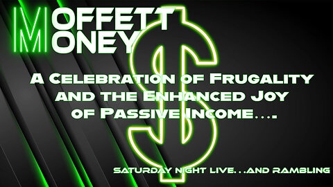 A Celebration of Frugality and the Enhanced Joy of Passive Income….