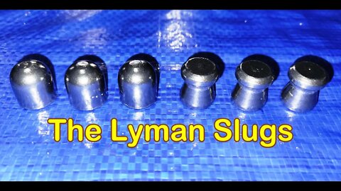 Lyman Slug Types.