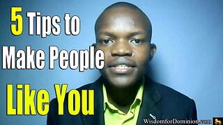 5 Tips to Make People Like You