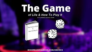 Ch4 | The Game of Life & How To Play It | by Florence Scovel Shinn