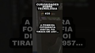 Curiosidades sobre tecnologia #35: a primeira foto digital