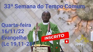 Homilia de Hoje | Padre José Augusto 16/11/22 Quarta-feira