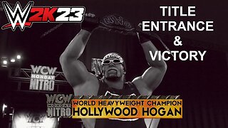 WWE 2K23 Title Entrance & Victory HOLLYWOOD HOGAN
