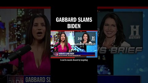 Gabbard Slams Biden
