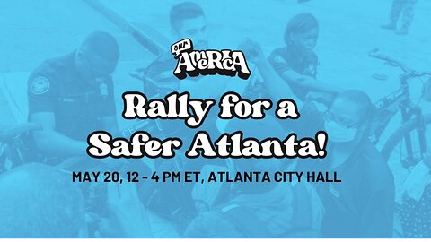 APCOSHOW NEWS | Rally for safer Atlanta! 05-20-2024