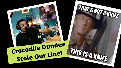 Crocodile Dundee Stole Our Line! Clip 02