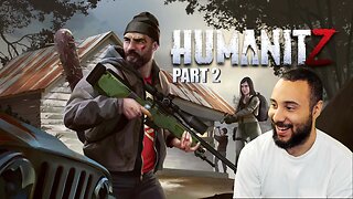 A New Zombie Survival Game - HUMANITZ Gameplay Series Part 2