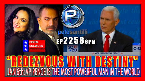 EP 2258-6PM Rendezvous With Destiny - Jan 6th VP Pence Will Choose The Direction of The World