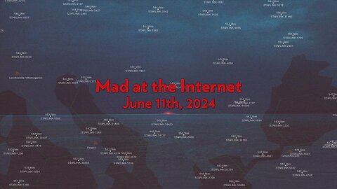 Mad at the Internet (June 11th, 2024)