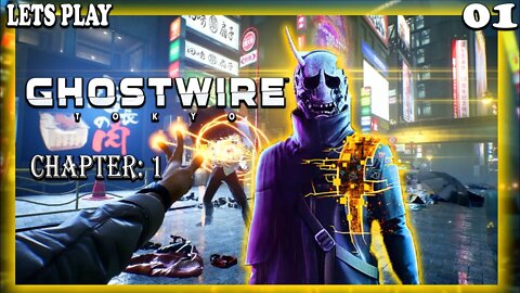 NEW PS5 GAME - GHOSTWIRE TOKYO - CHAPTER 1 PLAYTHROUGH - GREEN FINGER GHOSTY & THE FANNY PACK TOASTY