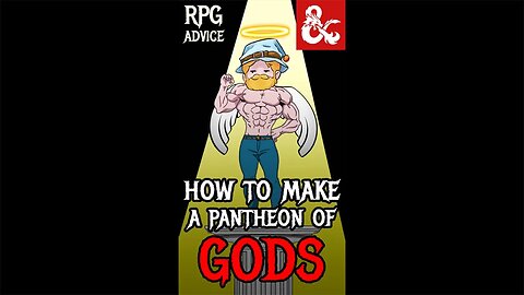 How to Make D&D Gods in 60 seconds