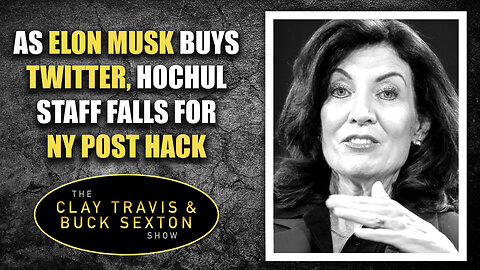 As Elon Musk Buys Twitter, Hochul Staff Falls For NY Post Hack