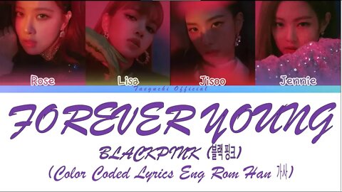 BLACKPINK Forever Young Color Coded Lyrics
