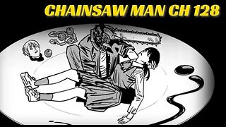 DENJI Is A Man Of Culture || CHAINSAW MAN Ch 128