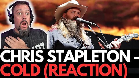 CHRIS STAPLETON - COLD (REACTION)